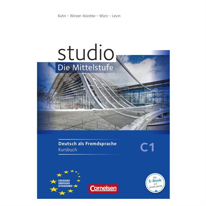 Studio Die Mittelstufe C1 Kursbuch 